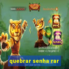 quebrar senha rar